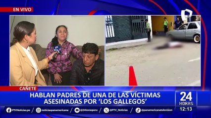Sicariato en Cañete: Hablan familiares de víctimas de “Los Gallegos”