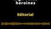 EDITORIAL | HIGH VALUE HEROINES