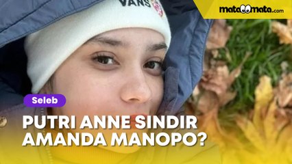 Putri Anne Bahas Perempuan Bernama Awalan dan Akhiran A Gila Plus Bahaya, Sindir Amanda Manopo?