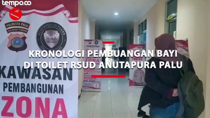 Kronologi Pembuangan Bayi di Toilet RSUD Anutapura Palu