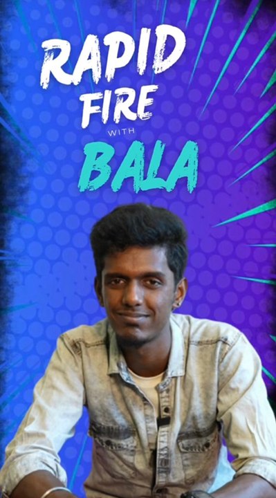 Rapid Fire with Bala