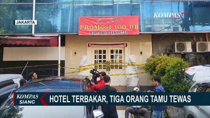 Kebakaran Hotel di Melawai Jakarta Selatan, 3 Orang Tamu Tewas!