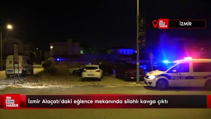 İzmir Alaçatı'daki eğlence mekanında silahlı kavga çıktı! Bir kişi öldü 7 kişi yaralandı