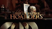 Millionaire Hoarders S01E03