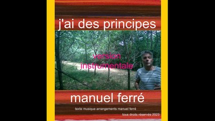 instrumentale "j'ai des principes" manuel ferré