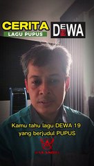 Cerita Lagu Pupus - Dewa 19 | Band Story