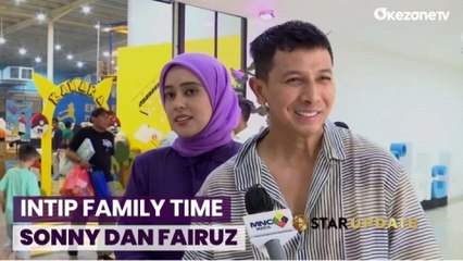 Intip Family Time Ala Sonny Septian dan Fairuz A Rafiq Bersama Anak