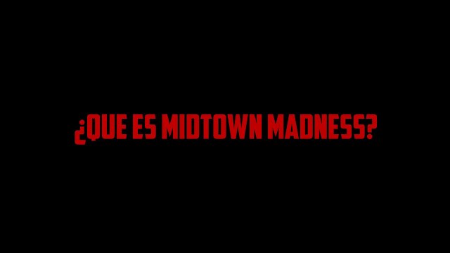 QUÉ ES MIDTOWN MADNESS?
