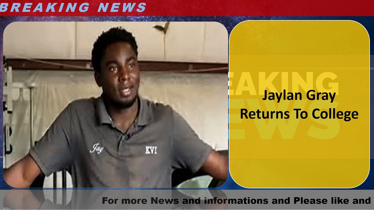 Jaylan Gray Returns To College