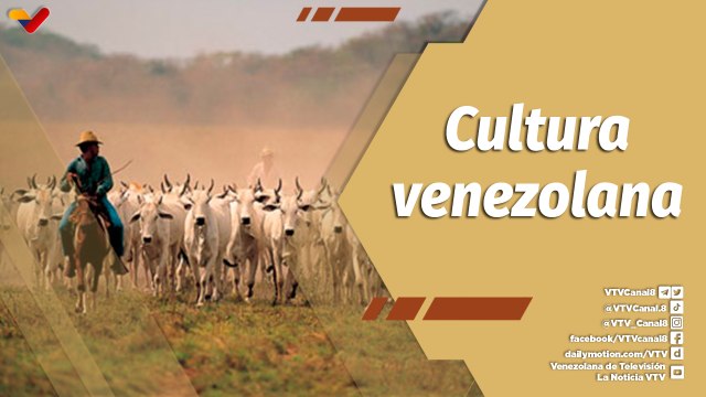 Corazón Llanero La Revista | Los cantos de vaquería, tradiciones que enaltecen el sentir llanero