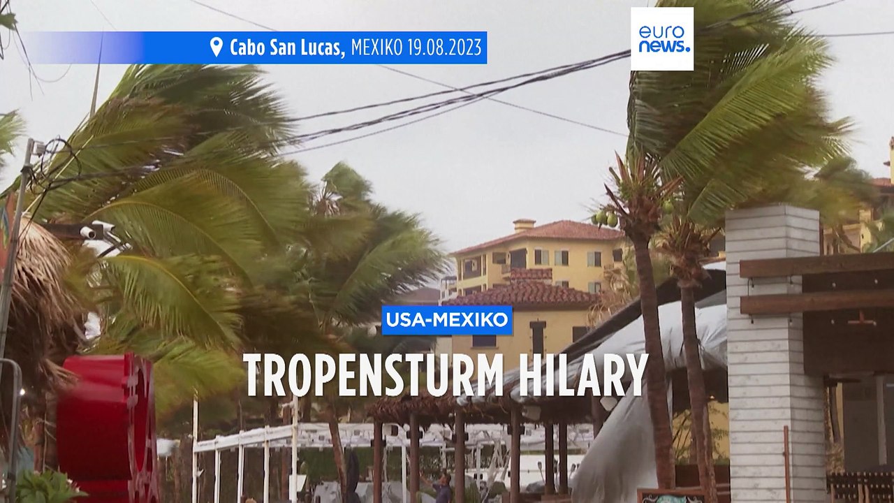 'Hilary' wütet in Mexiko und im Südwesten der USA