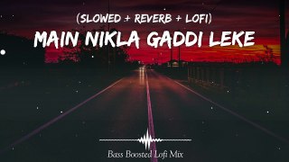 Main Nikla Gaddi Leke - Gadar 2 _ 2023 _ Slowed And Reverb _ Lofi Mix _ Sunny Deol _ Lofi Wala Banda