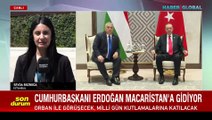 Cumhurbaşkanı Erdoğan Macaristan’a gitti