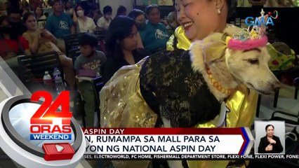 Mga aspin, rumampa sa mall para sa selebrasyon ng National Aspin Day | 24 Oras Weekend