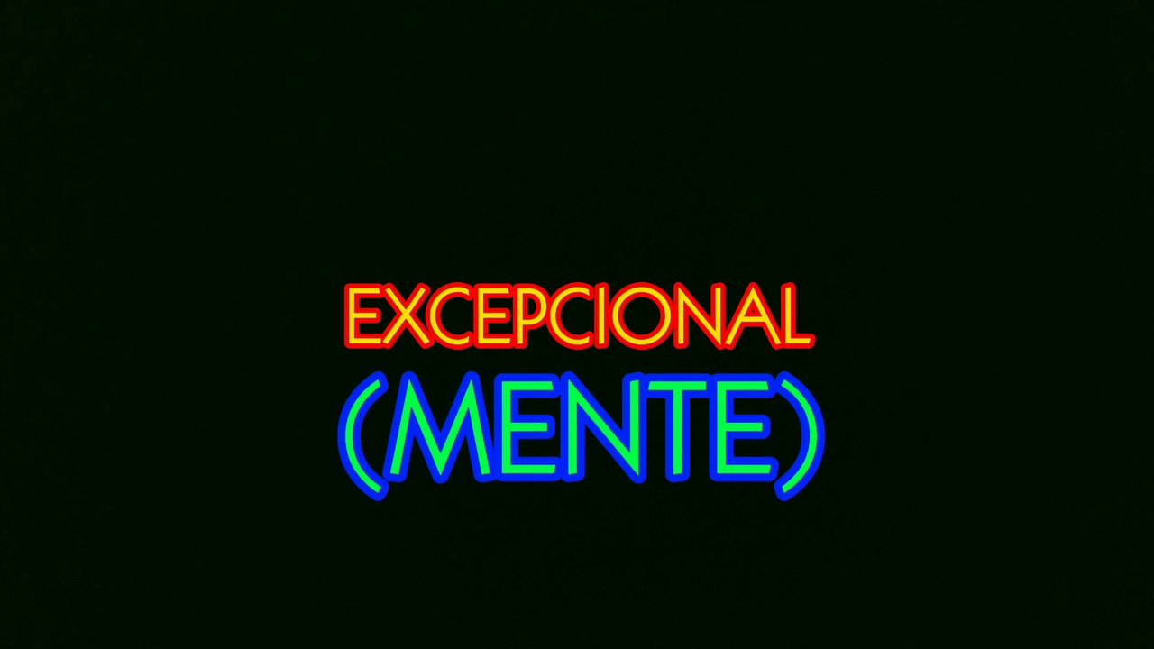 Excepcional (mente) | versão original