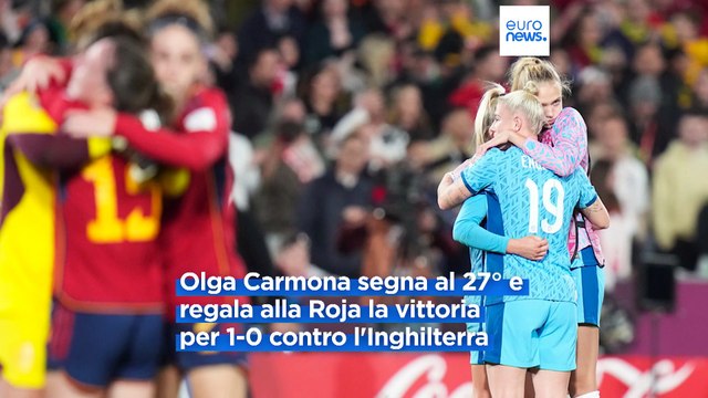 Calcio donne, la Spagna batte l'Inghilterra e vola sul tetto del mondo