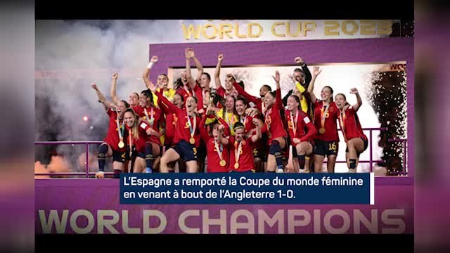 Coupe du monde (F) - L’Espagne sur le toit du monde !
