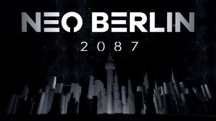 Neo Berlin 2087 Gamescom 2023 Story