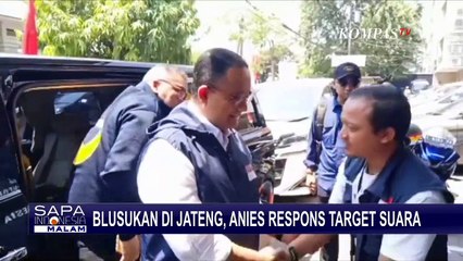 Blusukan di Jateng, Begini Respons Anies Soal Target Suara