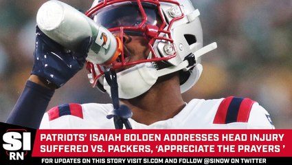 Patriots’ Isaiah Bolden Addresses Head Injury Suffered vs. Packers