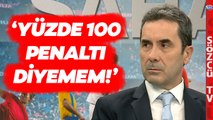 Türkiye Pendikspor'un Beşiktaş'a Karşı Attığı Penaltıyı Konuşuyor! Bahadır Çokişler Yorumladı