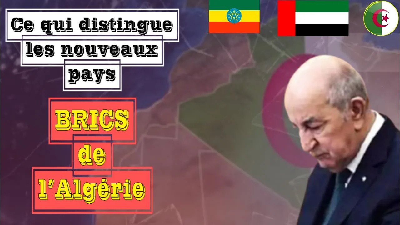 Algérie : Admissions au BRICS : Quelques explications ?