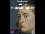 Jean Rousset - Forme et signification - Résumé - Khâgne (2e année) 2023-2024