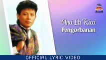 Anci La Ricci - Pengorbanan (Official Lyric Video)
