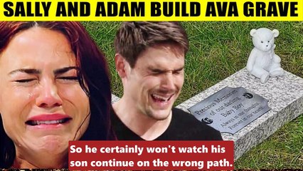 Young And The Restless Spoilers Sally and Adam built a grave for Ava Hope - the