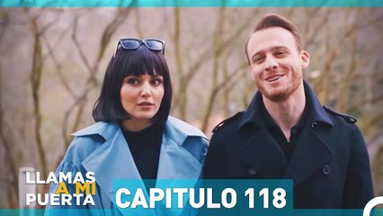 Llamas A Mi Puerta Capitulo 118 (Español Doblado)