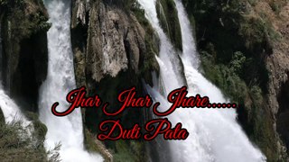Jhar Jhar Jhare...... || Duti Pata