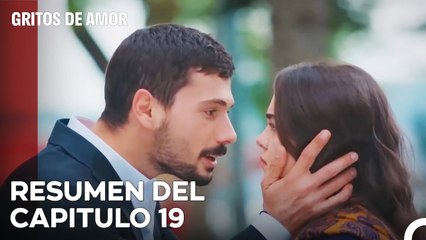 Gritos de Amor Resumen Del Capítulo 19