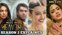 Made In Heaven (2023) SEASON 2 Explained in Hindi | All Episodes | CLIMAX EXPLAINED IN HINDI