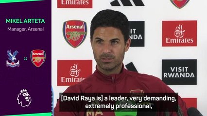 Arteta praises 'leader' Raya