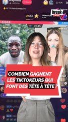 Combien gagnent les tiktokeurs qui font des tête-à-tête ?