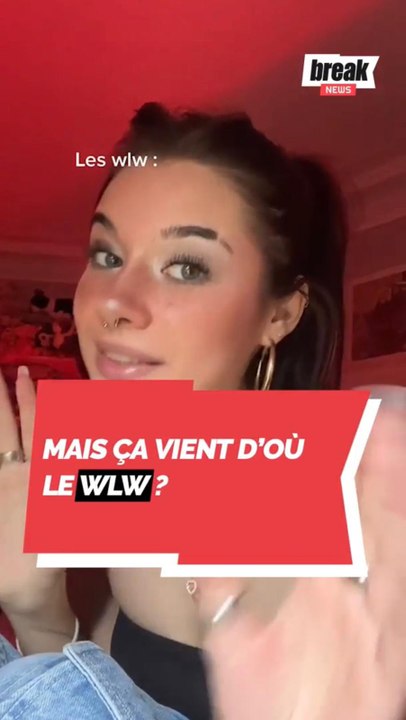 Mais ça vient d'où le WLW ?