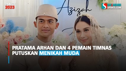 Pratama Arhan dan 4 Pemain Timnas Putuskan Menikah Muda
