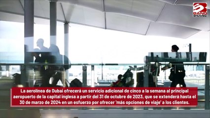 Anuncia Emirates aumento de vuelos a Londres