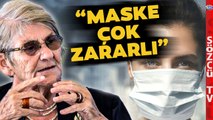 Canan Karatay 'MASKE TAKMAK TEHLİKELİ' Dedi Nedenlerini Tek Tek Anlattı