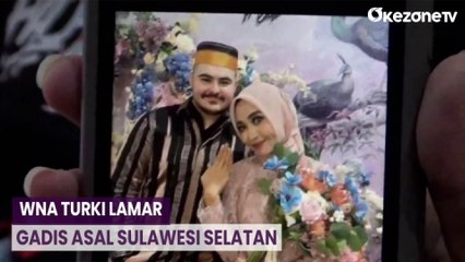 iral! Pria asal Turki Lamar Gadis asal Gowa, Sulawesi Selatan