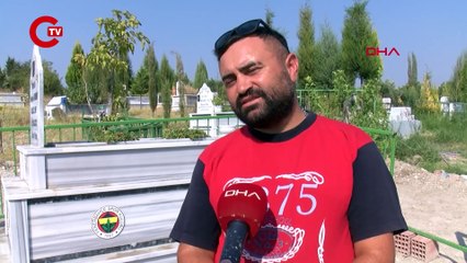 VASİYETİ ÜZERİNE BABASINA FENERBAHÇE ARMALI MEZAR YAPTIRDI
