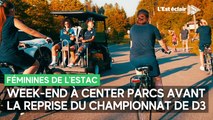 Week-end à Center Parcs pour les féminines de l'Estac avant la reprise du championnat de D3