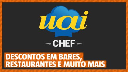 UAI CHEF: descontos em bares, restaurantes e muito mais
