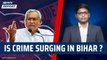Is Crime Surging in Bihar ? | Gabbu Yadav | Journalist | Araria | Tejashwi Yadav Nitish Kumar | JDU