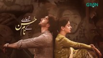 Tumharey Husn Kay Naam  Episode 07  Saba Qamar  Imran Abbas  Green TV Entertainment
