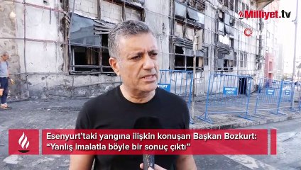 Esenyurt'taki yangının nedenini Belediye Başkanı açıkladı