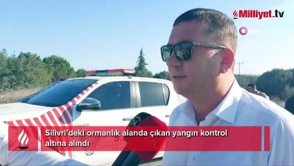 Silivri’deki ormanlık alanda çıkan yangın kontrol altına alındı
