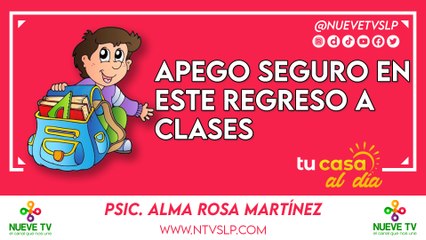 Apego seguro en este regreso a clases