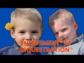 Disparition d’Émile : les termes "enlèvement" et "séquestration" qui bouleverse tout