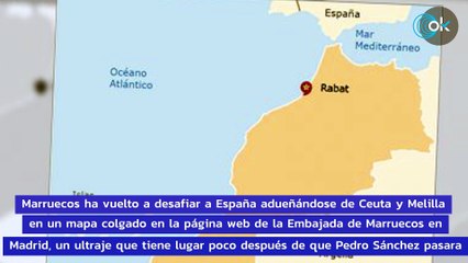Rabat desafía a Sánchez tras sus vacaciones en Marruecos incluye en un mapa oficial a Ceuta y Melilla